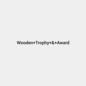 Wooden Trophy & Award