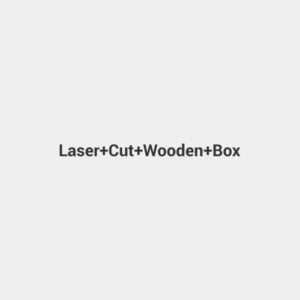 Laser Cut Wooden Box